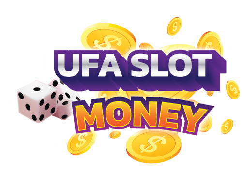 UFASLOT MONEY สล็อต ยู ฟ่า สล็อต ออนไลน์ อันดับ 1